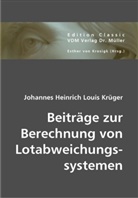 Johannes H. Krüger, Johannes Heinrich Louis Krüger, Esther von Krosigk, Esthe von Krosigk - Beiträge zur Berechnung von Lotabweichungssystemen