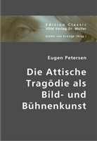Eugen Petersen, Esther von Krosigk, Esthe von Krosigk - Die Attische Tragödie als Bild- und Bühnenkunst