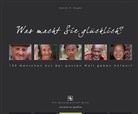 Daniel R Gygax, Daniel R. Gygax, Stefan Eiselin, Daniel R. Gygax - Was macht Sie glücklich?