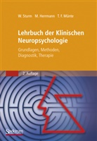 Thomas F Münte, HERRMAN, Manfre Herrmann, Manfred Herrmann, Münte, Thomas F. Münte... - Lehrbuch der Klinischen Neuropsychologie