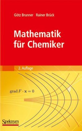 Rainer Brück, Götz Brunner - Mathematik für Chemiker