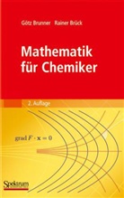 Rainer Brück, Götz Brunner - Mathematik für Chemiker