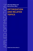 Barney M. Glover, M Glover, M Glover, Alexande M Rubinov, Alexander M Rubinov, Alexander M. Rubinov - Optimization and Related Topics