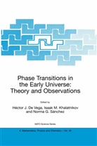 Héctor J. De Vega, Norma G Sànchez, Isaak M. Khalatnikov, Isaa M Khalatnikov, Isaak M Khalatnikov, Norma G. Sánchez... - Phase Transitions in the Early Universe: Theory and Observations