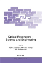 Mirosla Jelinek, Miroslav Jelinek, R. Kossowsky, Josef Novák - Optical Resonators - Science and Engineering