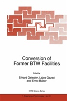 Ernst Buder, Lajos Gazsó, Lajos G Gazsó, Lajos G. Gazsó, Erhar Geissler, Erhard Geissler... - Conversion of Former BTW Facilities