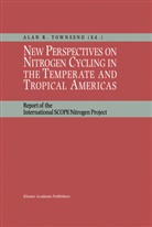 Ala R Townsend, Alan R Townsend, Alan R. Townsend - New Perspectives on Nitrogen Cycling in the Temperate and Tropical Americas