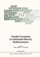 Ercal, Ercal, Fikret Ercal, Füsu Özgüner, Füsun Özgüner - Parallel Computing on Distributed Memory Multiprocessors