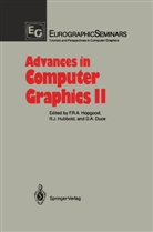 David A Duce, David Duce, David A. Duce, F. Robert A. Hopgood, F.Robert A. Hopgood, Roger J. Hubbold... - Advances in Computer Graphics II