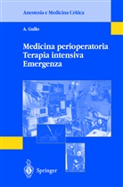 Gullo, A Gullo, A. Gullo - Medicina perioperatoria Terapia intensiva Emergenza