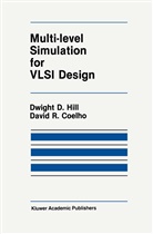 D R Coelho, D. R. Coelho, D.R. Coelho, D Hill, D D Hill, D. D. Hill... - Multi-Level Simulation for VLSI Design