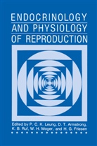 D Armstrong, D T Armstrong, D. T. Armstrong, H. G. Friesen, H.G. Friesen, P C Leung... - Endocrinology and Physiology of Reproduction