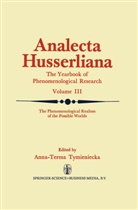 Anna-Teres Tymieniecka, Anna-Teresa Tymieniecka, A-T. Tymieniecka - The Phenomenological Realism of the Possible Worlds