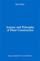 Sattler, R Sattler, R. Sattler - Axioms and Principles of Plant Construction