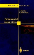Antonell Bacchieri, Antonella Bacchieri, Giovanni Della Ciopa, Giovanni Della Cioppa - Fondamenti di ricerca clinica