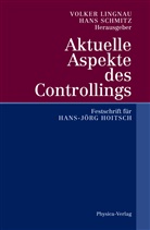 Ute Schall, Volke Lingnau, Volker Lingnau, SCHMITZ, Schmitz, Hans Schmitz - Aktuelle Aspekte des Controllings