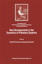 Rudol Dvorak, Rudolf Dvorak, Henrard, Henrard, Jacques Henrard - New Developments in the Dynamics of Planetary Systems