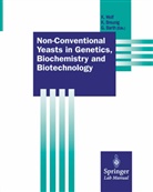 Gerold Barth, Karin D. Beunig, Karin Breunig, Karin D Breunig, Karin D. Breunig, Kari D Breunig... - Non-Conventional Yeasts in Genetics, Biochemistry and Biotechnology