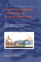 Bria D Melzian, Brian D Melzian, Edward R. Long, Brian D. Melzian, Edward R Long et al, Shabeg S. Sandhu... - Monitoring Ecological Condition in the Western United States