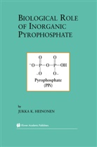 Jukka K Heinonen, Jukka K. Heinonen - Biological Role of Inorganic Pyrophosphate