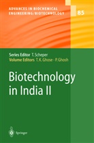 S. Chand, T. K. Ghose, P. Ghosh, S. K. Gupta, A. K. Panda, S. Suryanarayan... - Biotechnology in India II