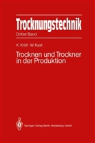 Karl Kröll, Werner Kast - Trockungstechnik, 3 Bde. - 3: Trocknungstechnik