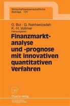 Georg Bol, Gholamrez Nakhaeizadeh, Gholamreza Nakhaeizadeh, Karl H. Vollmer, Karl-Heinz Vollmer - Finanzmarktanalyse und- prognose mit innovativen quantitativen Verfahren