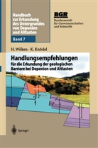 K. Knödel, Klaus Knödel, K. -H. Krieger, Hildegar Wilken, Hildegard Wilken, Bundesanstalt für Geowissenschaften und Rohstoffe (BGR)... - Handbuch zur Erkundung des Untergrundes von Deponien und Altlasten - 7: Handbuch zur Erkundung des Untergrundes von Deponien und Altlasten