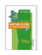 Ulrik Klöckner, Ulrike Klöckner, Hans J Schmidt, Hans J. Schmidt - Dino T. Saurus' Mathe-Flyer - Bd. 2: Dino T. Saurus' Mathe-Flyer zum Üben und Wiederholen. Bd.2