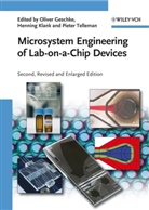 Oliver Geschke, Henning Klank, Pieter Telleman, Oliver Geschke, Hennin Klank, Henning Klank... - Microsystem Engineering of Lab-on-a-Chip Devices