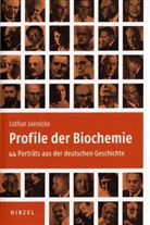 Lothar Jaenicke - Profile der Biochemie