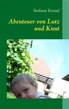 Stefanie Kreisel - Abenteuer von Lutz und Knut