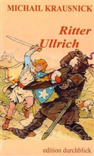 Michail Krausnick - Ritter Ullrich