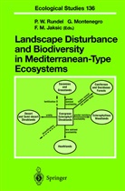 Fabian Jaksic, Fabian M. Jaksic, Fabian M Jaksic, Glori Montenegro, Gloria Montenegro, Philip W. Rundel - Landscape Disturbance and Biodiversity in Mediterranean-Type Ecosystems