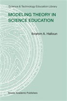 Ibrahim A Halloun, Ibrahim A. Halloun - Modeling Theory in Science Education