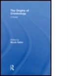 Nicole H. Rafter, Nicole H. (Northeastern University Rafter, Nicole Hahn Rafter, RAFTER NICOLE H, H. Rafter Nicole, Nicole H Rafter... - Origins of Criminology