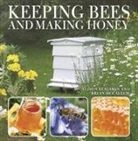 Alison Benjamin, Brian McCallum - Keeping Bees and Making Honey
