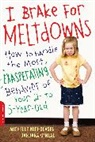Michelle Nicholasen, Michelle O''neal Nicholasen, Nicholasen Michelle, Barbara O'Neal, O'Neal Barbara - I Brake for Meltdowns