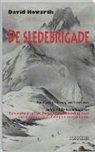 D. Howarth, Daniel Howarth - De Sledebrigade