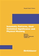 Akihiko Ito, Kunihik Shimazaki, Kunihiko Shimazaki, Max Wyss - Seismicity Patterns, their Statistical Significance and Physical Meaning