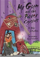 Andy Stanton, David Tazzyman, David Tazzyman - Mr Gum and the Power Crystals
