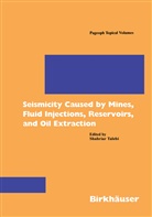 Shahriar Talebi, Shahriar Talebi - Seismicity Caused by Mines, Fluid Injections, Reservoirs, and Oil Extraction