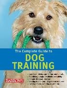 Katharina Schlegl-Kofler, Christine Steimer - Complete Guide to Dog Training