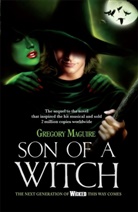 Gregory Maguire - Son of a Witch