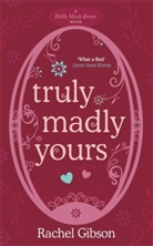 Rachel Gibson - Truly Madly Yours