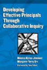 Monica Byrne-Jimenez, Monica/ Orr Byrne-jimenez, Mónica Byrne-Jiménez, Margaret Terry Orr, Joseph F Murphy, Joseph F. Murphy - Developing Effective Principals Through Collaborative Inquiry
