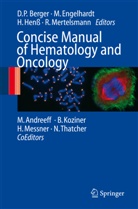 Dietmar P. Berger, Monik Engelhardt, Monika Engelhardt, Hartmut Henß, Hartmut Henss et al, Roland Mertelsmann - Concise Manual of Hematology and Oncology