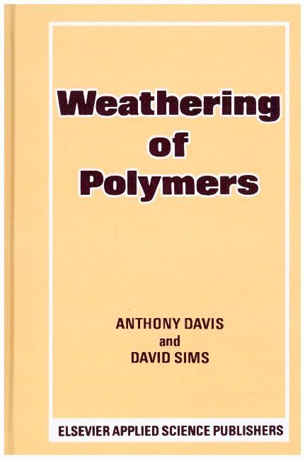 Davis, a Davis, A. Davis, D Sims, D. Sims - Weathering of Polymers