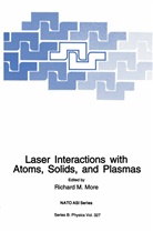 Richar M More, Richard M More, Richard M. More - Laser Interactions with Atoms, Solids and Plasmas