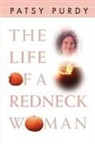 Patsy Purdy - The Life of a Redneck Woman